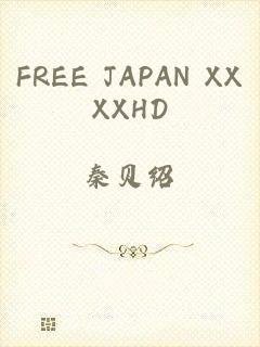 FREE JAPAN XXXXHD